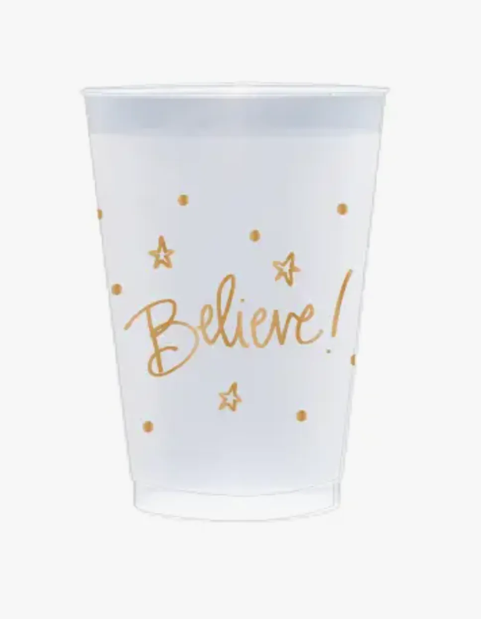 Believe Shatterproof Cups